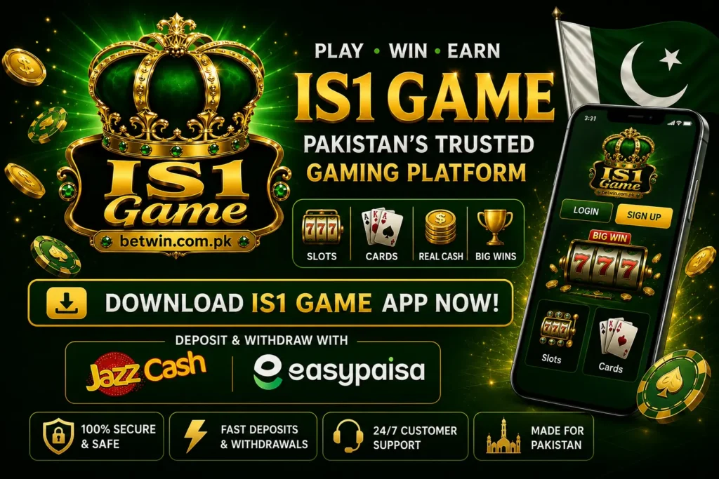 IS1 Game Pakistan 2026 Trusted Gaming Platform Download JazzCash EasyPaisa Android