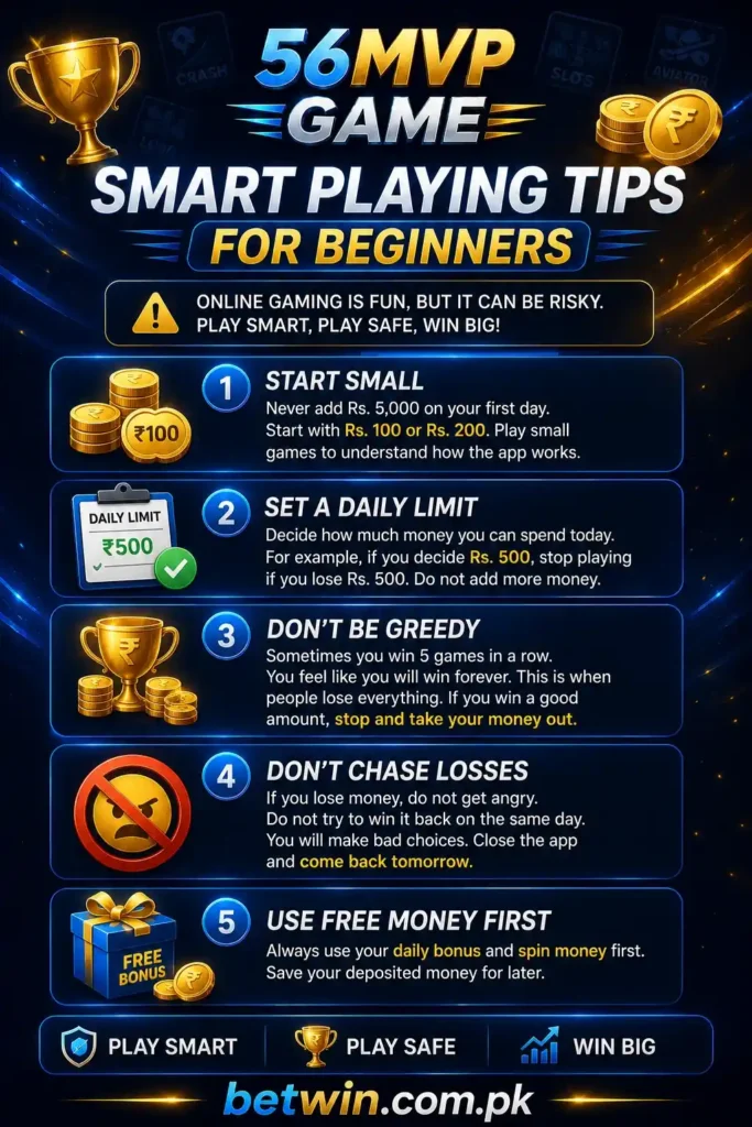 56MVP Game smart playing tips beginners Pakistan 2026